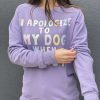 Purple I Apologize Sweatshirt